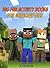 Book for Kids: The Big Fun Activity Books for Minecrafters: Fun Facts, Poems, Riddles, Quizzes, Visual Challenges, Jokes and More! (Jokes for Minecrafters 1)