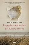 Le pagine mai scritte del nostro amore by Felicity Hayes-McCoy