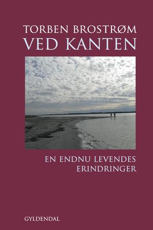 Ved kanten: En endnu levendes erindringer