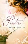 ¡Piratas! by Laura Esparza