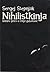 Nihilistkinja: Istinita priča o Olgi Ljubatovič