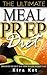 Meal Prep: The Beginner’s Guide to Meal Prep and Clean Eating- The Best Crock Pot Recipes with Smart Points for Rapid Weight Loss (Low Carb Diet, Batch Cooking, Weight Loss, Healthy Cookbook)