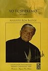 Yo el Supremo by Augusto Roa Bastos
