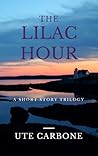 The Lilac Hour