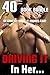Driving It In Her… 40 Book Bundle of Exactly What It Sounds Like!