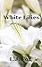 White Lilies