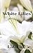 White Lilies