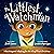 The Littlest Watchman: Watc...