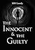 The Innocent & the Guilty