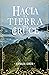 Hacia la tierra del cruce