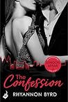 The Confession by Rhyannon Byrd The Confession by Rhyannon Byrd
