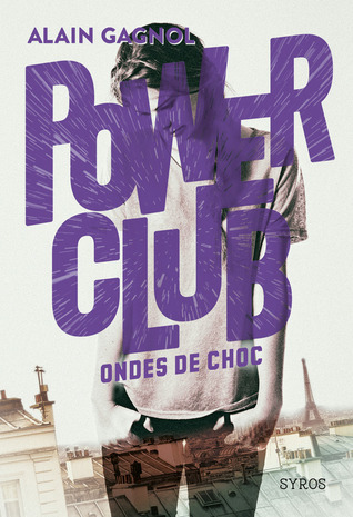 Ondes de Choc (Power Club, #2)