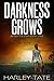 Darkness Grows (After the E...