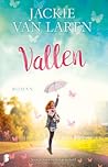 Vallen by Jackie van Laren