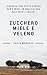 Zucchero miele e veleno (Italian Edition)