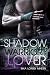 Shadow (Warrior Lover, #8)