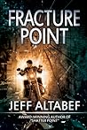 Fracture Point by Jeff Altabef
