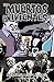 Demasiado lejos (Los muertos vivientes, #13)