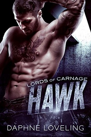 Hawk (Lords of Carnage MC, #2)