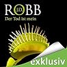 Der Tod ist mein by J.D. Robb