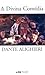 A Divina Comédia by Dante Alighieri