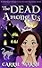 The DEAD Among Us by Carrie Marsh