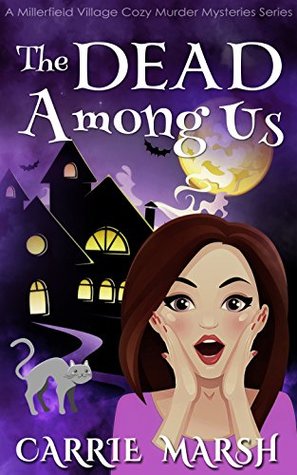 The DEAD Among Us (A Millerfield Village Cozy Murder Mysteries Series)