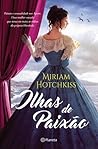 Ilhas de Paixão by Miriam Hotchkiss