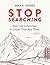 Stop Searching by Anna Hughes