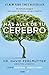 Más allá de tu cerebro: El método integral para sanar mente, cuerpo y espíritu (Spanish Edition)