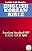 English Korean Bible: American Standard 1901 - 한국의 거룩한 1910 (Parallel Bible Halseth Book 232)