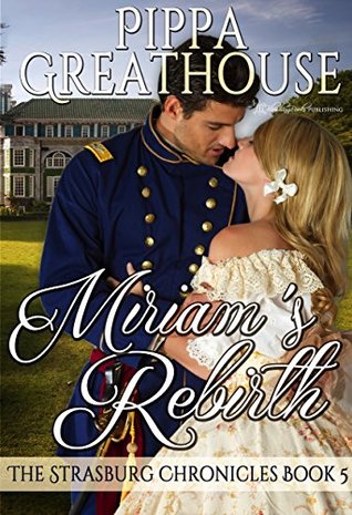 Miriam's Rebirth (The Strasburg Chronicles #5)