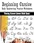 Beginning Cursive: Daily Handwriting Practice Worksheets (Large Print)