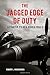 The Jagged Edge of Duty: A ...