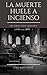 La muerte huele a incienso: Una Semana Santa Sangrienta (GABRIELA MATÍS nº 1) (Spanish Edition)