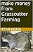make money from Grasscutter Farming