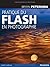 PRATIQUE DU FLASH EN PHOTOG...
