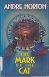 The Mark of the Cat by Andre Norton