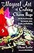 The Magical Art of Crafting Charm Bags: 100 Mystical Formulas for Success, Love, Wealth, and Wellbeing