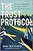 Trust Protocol: The Key to Building Stronger Families, Teams, and Businesses