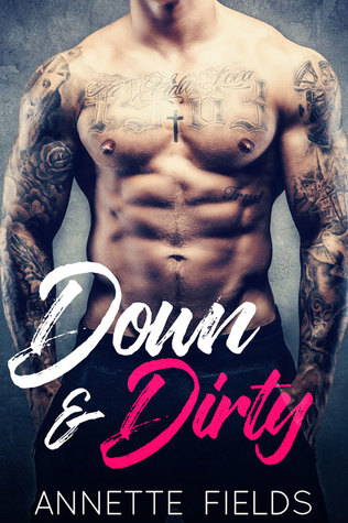 Down and Dirty (Small Town Bad Boys #3)