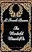 The Wonderful Wizard of Oz: By L. Frank Baum - Illustrated