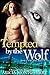 Tempted by the Wolf (True M...