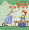 Let's Talk About Playing With Others: An Early Social Skills Book Let's Talk About Playing With Others: An Early Social Skills Book