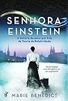 Senhora Einstein by Marie Benedict Senhora Einstein by Marie Benedict