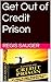 Get Out of Credit Prison