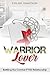 Warrior Lover: Battling the Combat PTSD Relationship