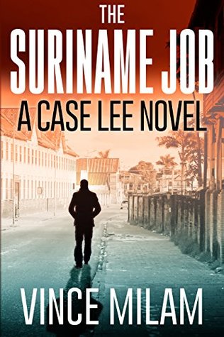  The Suriname Job ( #1) - Vince Milam 