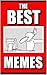 Memes: Funny Memes In One Big Funny Book: (Best Memes, Dank Memes, Jokes, Joke Books, Funny Stories, Cat Memes)