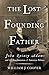 The Lost Founding Father: John Quincy Adams and the Transformation of American Politics